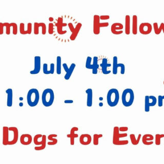 7/4 Benton Station Baptist Church 4th of July Community Fellowship