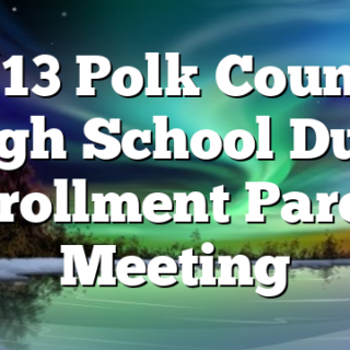 8/13 Polk County High School Dual Enrollment Parent Meeting