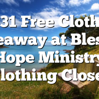 8/31 Free Clothes Giveaway at Blessed Hope Ministry Clothing Closet