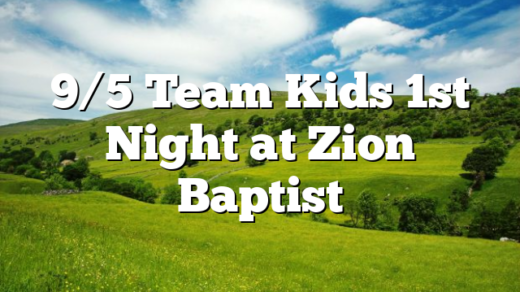 9/5 Team Kids 1st Night at Zion Baptist