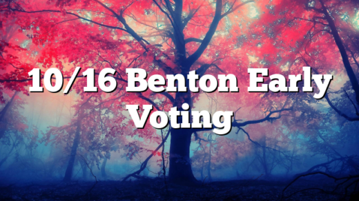 10/16 Benton Early Voting