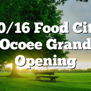 10/16 Food City Ocoee Grand Opening