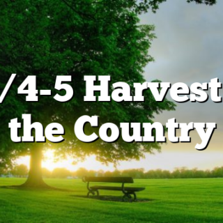 10/4-5 Harvest in the Country