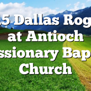 9/15 Dallas Rogers at Antioch Missionary Baptist Church