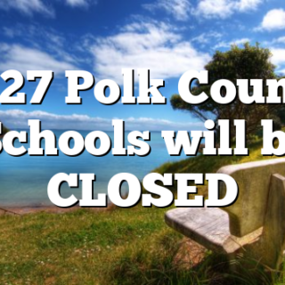 9/27 Polk County Schools will be CLOSED