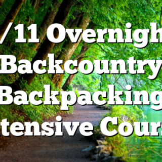 1/11 Overnight Backcountry Backpacking (Intensive Course)