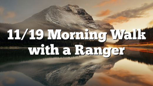 11/19 Morning Walk with a Ranger