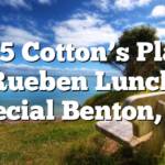 11/5 Cotton’s Place Rueben Lunch Special Benton, TN