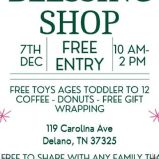 12/7 The Blessing Shop is Open Delano, TN