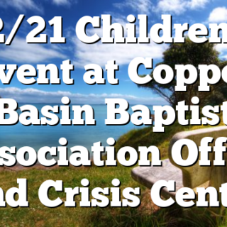 12/21 Children’s Event at Copper Basin Baptist Association Office and Crisis Center