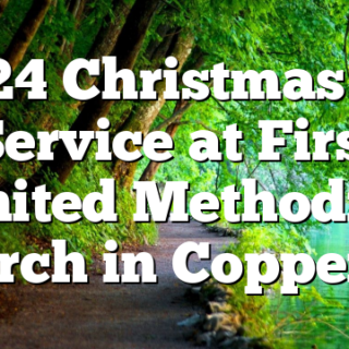 12/24 Christmas Eve Service at First United Methodist Church in Copperhill