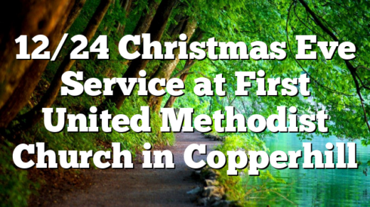 12/24 Christmas Eve Service at First United Methodist Church in Copperhill