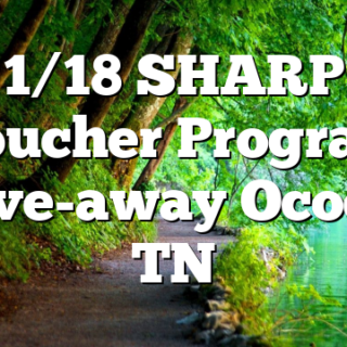 1/18 SHARP Voucher Program Give-away Ocoee, TN