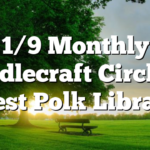 1/9 Monthly Needlecraft Circle at West Polk Library