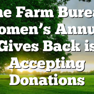 The Farm Bureau Women’s Annual Gives Back is Accepting Donations