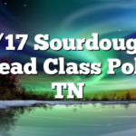 1/17 Sourdough Bread Class Polk, TN