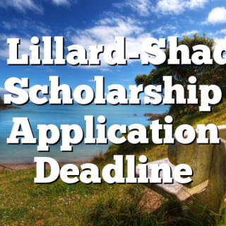 3/7 Lillard-Shadow Scholarship Application Deadline