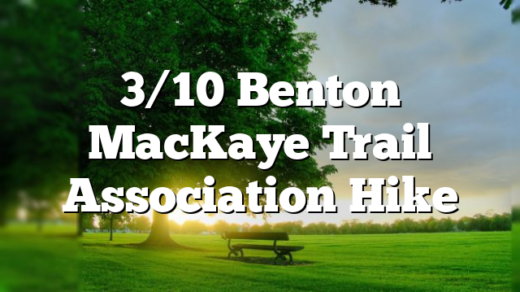 3/10 Benton MacKaye Trail Association Hike