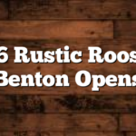 3/16 Rustic Roost in Benton Opens
