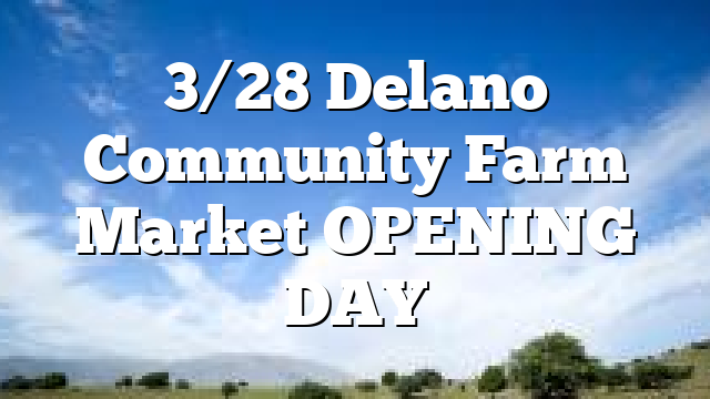 3/28 Delano Community Farm Market OPENING DAY – Polk County Tennessee ...