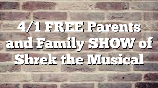 4/1 FREE Parents and Family SHOW of Shrek the Musical