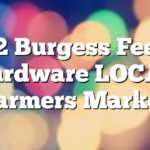 4/12 Burgess Feed & Hardware LOCAL Farmers Market