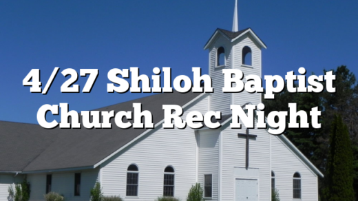 4/27 Shiloh Baptist Church Rec Night
