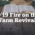 4/19 Fire on the Farm Revival
