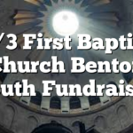 5/3 First Baptist Church Benton Youth Fundraiser