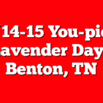 6/14-15 You-pick Lavender Days Benton, TN