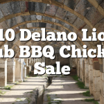 5/10 Delano Lions Club BBQ Chicken Sale