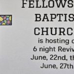 6/22 Revival Begins at  Fellowship Baptist Church Benton, TN
