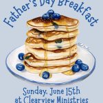 6/15 Clear View Ministries’ Father’s Day Breakfast