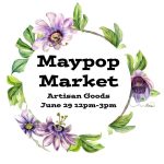 6/29 Maypop Market Ocoee, TN