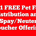 6/21 FREE Pet Food Distribution and Spay/Neuter Voucher Offering