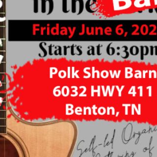 6/6 Polk Pickin’ Polk County, TN