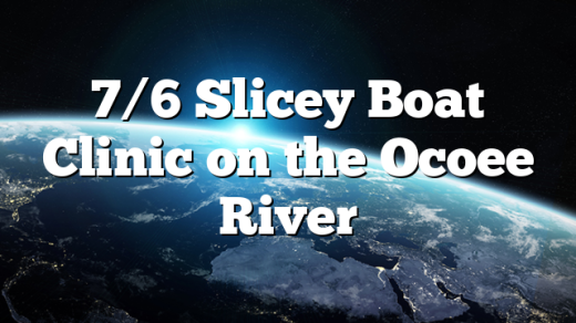 7/6 Slicey Boat Clinic on the Ocoee River