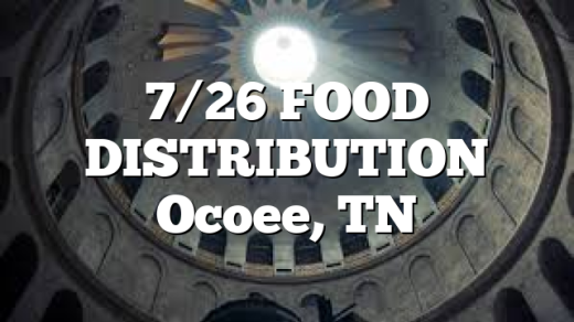 7/26 FOOD DISTRIBUTION Ocoee, TN