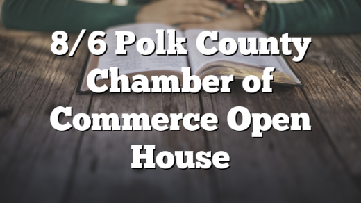 8/6 Polk County Chamber of Commerce Open House
