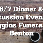 8/7 Dinner & Discussion Event by Higgins Funeral of Benton