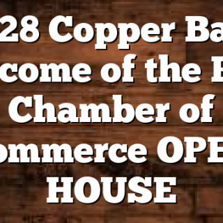 10/28 Copper Basin Welcome of the Polk Chamber of Commerce OPEN HOUSE