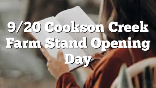 9/20 Cookson Creek Farm Stand Opening Day