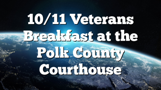 10/11 Veterans Breakfast at the Polk County Courthouse