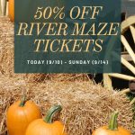 9/10-14 River Maze Presale Special is LIVE