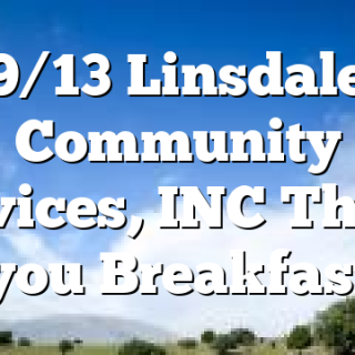 9/13  Linsdale Community Services, INC Thank you Breakfast