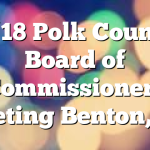 9/18 Polk County Board of Commissioners Meeting Benton, TN