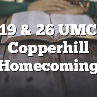 9/19 & 26 UMC of Copperhill Homecoming
