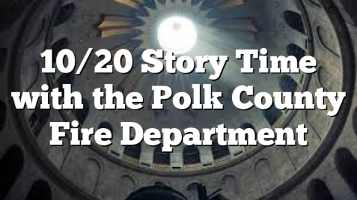 10/20 Story Time with the Polk County Fire Department