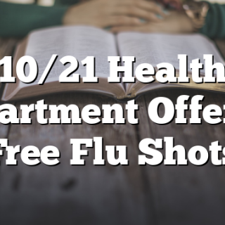 10/21 Health Department Offering Free Flu Shots
