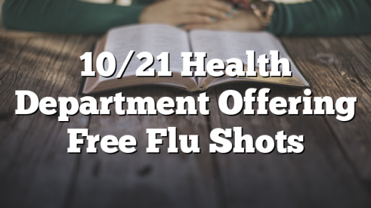 10/21 Health Department Offering Free Flu Shots